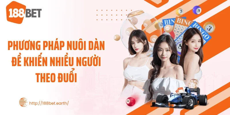 Phương pháp nuôi dàn đề khiến nhiều người theo đuổi